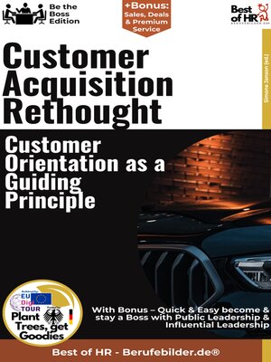 cover image of Customer Acquisition Rethought – Customer Orientation as a Guiding Principle